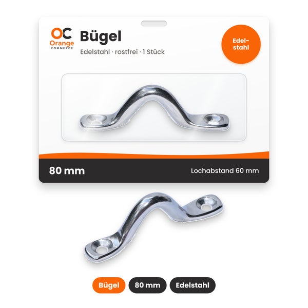 Bügel aus rostfreiem Edelstahl, 80 Millimeter Länge und 60 Millimeter Lochabstand, in SB-Verpackung von Orange Commerce.