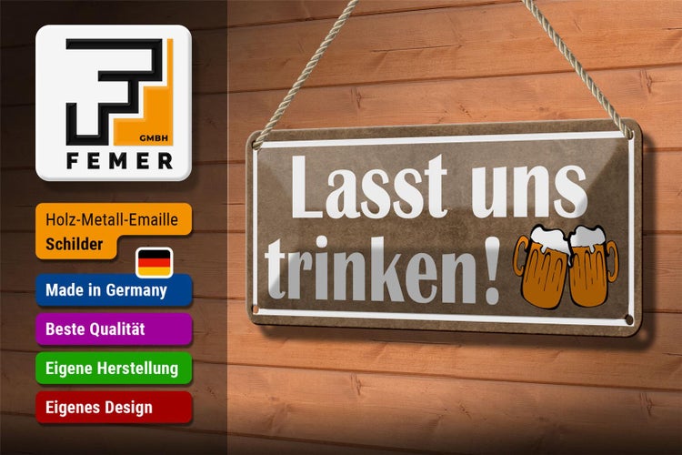 Blechschild Spruch 27x10cm lasst uns trinken Bier Dekoration