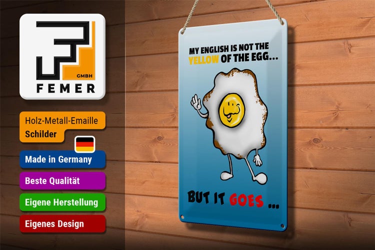 Blechschild Spruch 20x30cm My English not the yellow of egg