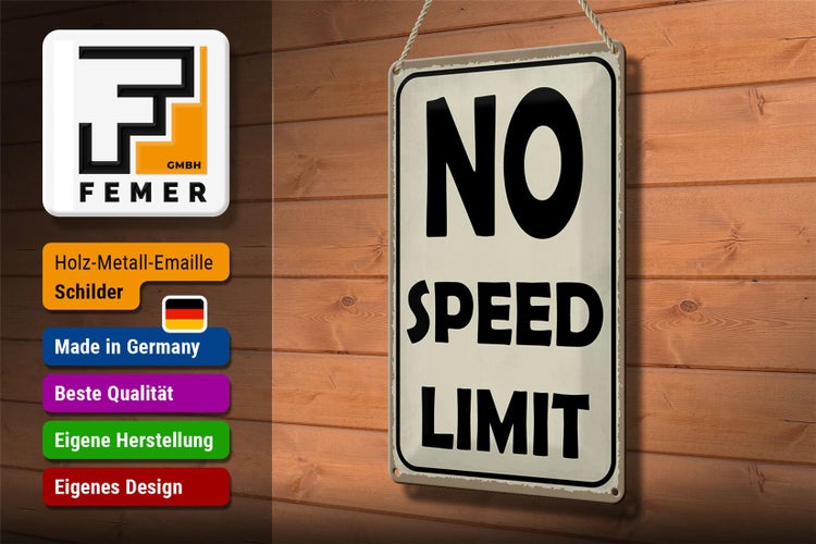 Blechschild Spruch 20x30cm No speed limit