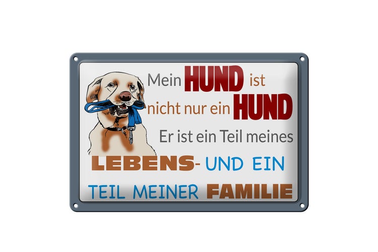 Blechschild Spruch 30x20cm Hund ist Teil meines Lebens