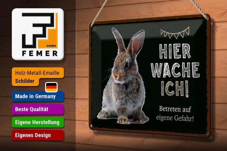 Blechschild Spruch 30x20cm Kaninchen hier wache eigene Gefahr
