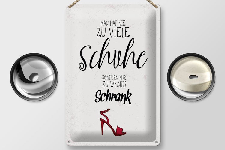 Blechschild Spruch Schuhe nie zu viel Schrank wenig 20x30cm