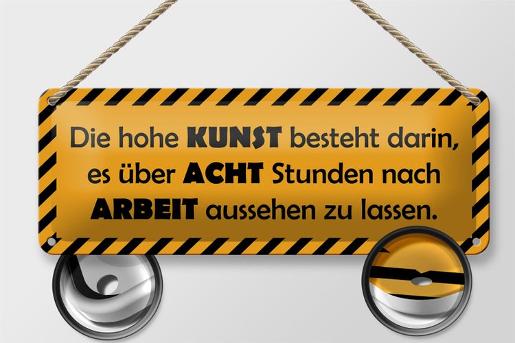 Blechschild Spruch 27x10cm Die hohe Kunst besteht darin Dekoration