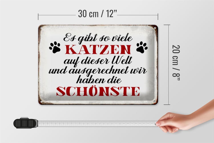 Blechschild Spruch 30x20cm wir haben die schönste Katze