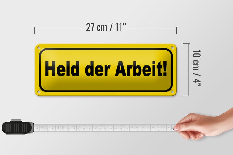 Blechschild Spruch 27x10cm Held der Arbeit Dekoration