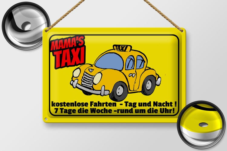 Blechschild Spruch 30x20cm Mamas Taxi kostenlose Fahrten