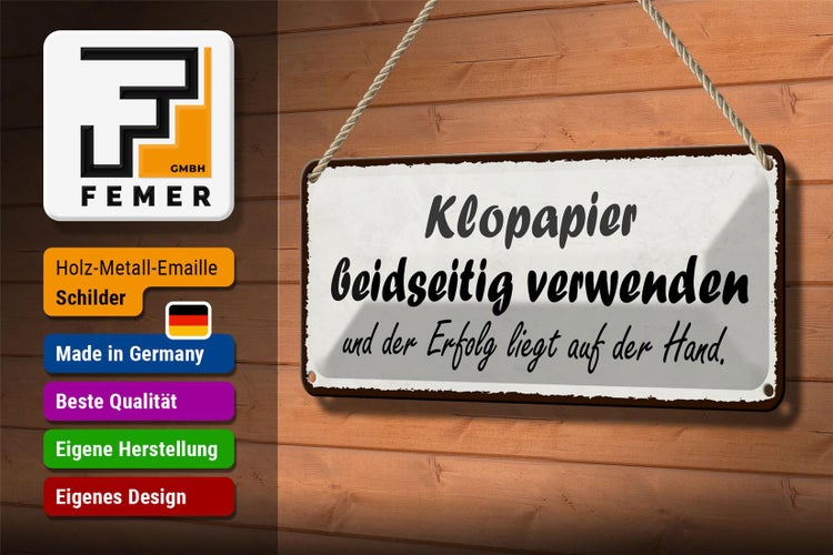Blechschild Spruch 27x10cm Klopapier beidseitig verwenden Dekoration