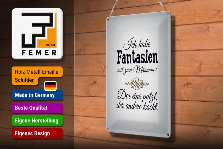 Blechschild Spruch 20x30cm Fantasien zwei Männer 1 putzt
