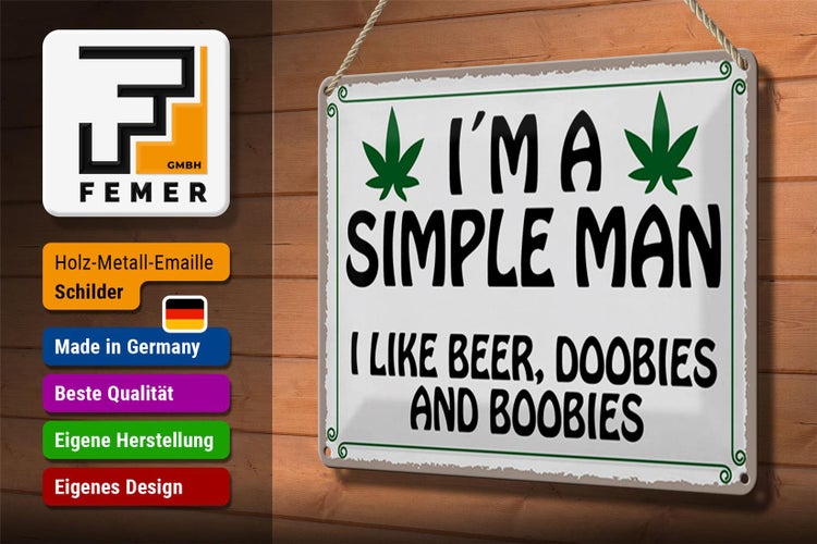 Blechschild Spruch 30x20cm i´m simple man like beer doobies
