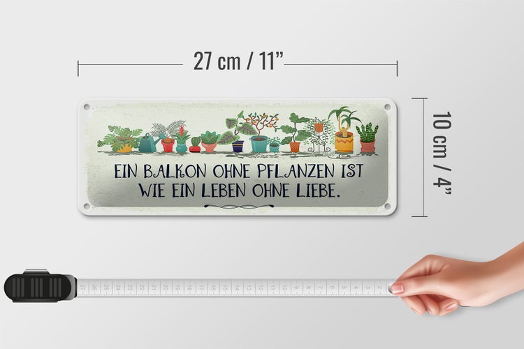 Blechschild Spruch Balkon ohne Pflanzen Leben ohne 27x10cm