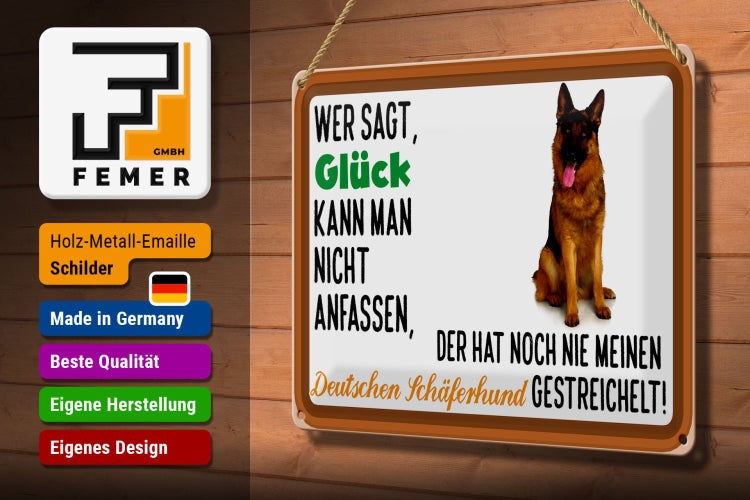 Blechschild Spruch 30x20cm Glück Deutscher Schäferhund Hund