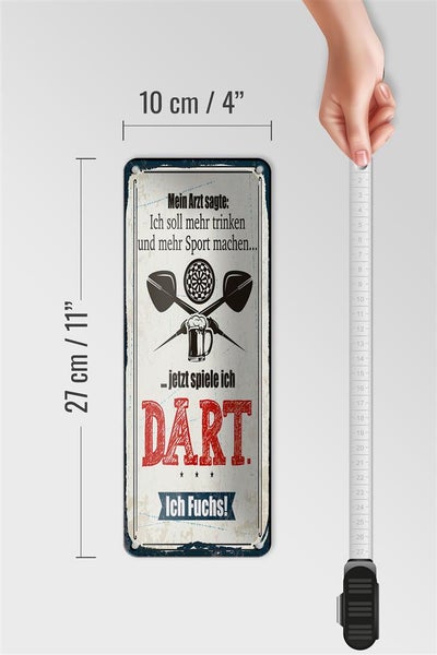 Blechschild Spruch 10x27cm Arzt sagt mehr trinken und Sport jetzt spiel ich Dart