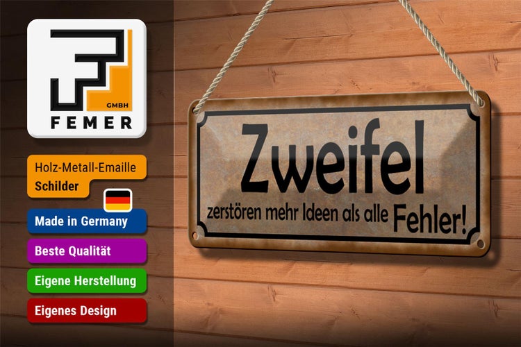 Blechschild Spruch 27x10cm Zweifel zerstören mehr Ideen als Dekoration