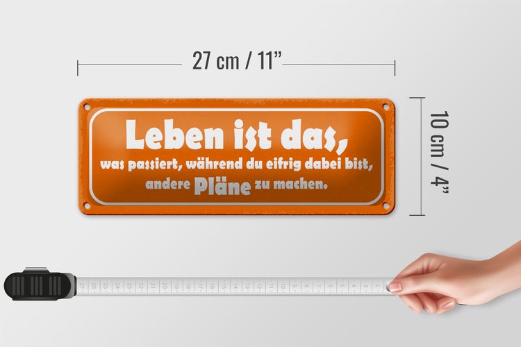 Blechschild Spruch 27x10cm Leben ist was passiert während Dekoration