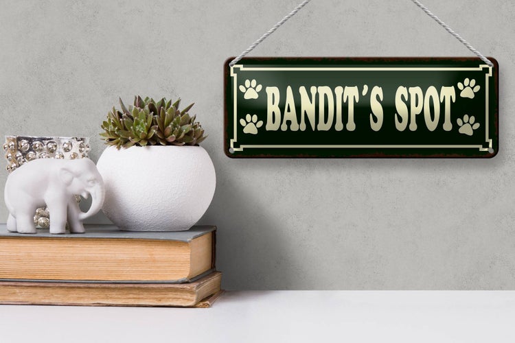 Blechschild Spruch 27x10cm Tiere Bandit`s spot Dekoration