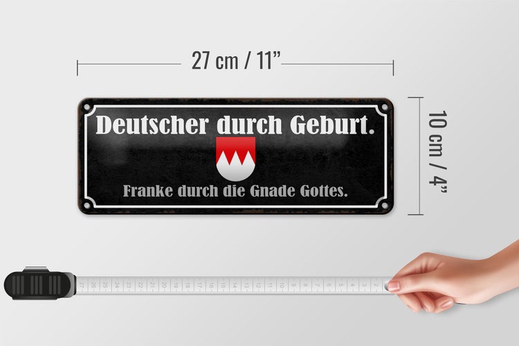 Blechschild Spruch 27x10cm Deutscher durch Geburt Franke Dekoration