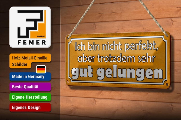 Blechschild Spruch 27x10cm bin nicht perfekt gut gelungen Dekoration