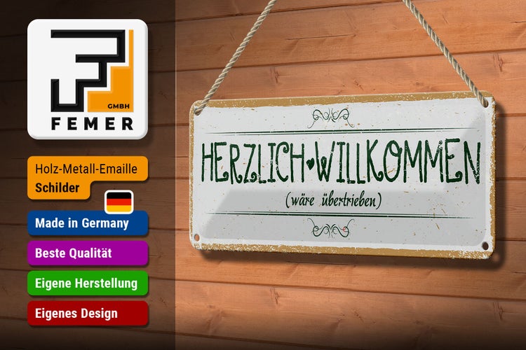 Blechschild Spruch 27x10cm Herzlich Willkommen wäre übertrieben