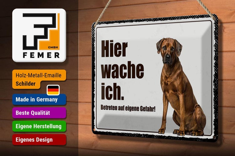 Blechschild Spruch 30x20cm Rodhesian Ridgeback hier wache ich