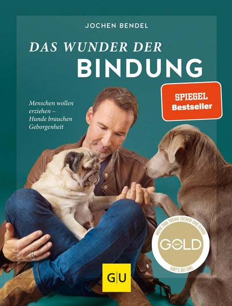 Das Wunder der Bindung Menschen wollen erziehen - Hunde brauchen Geborgenheit