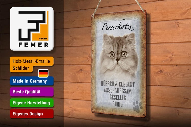 Blechschild Spruch 20x30cm Perserkatze Katze hübsch