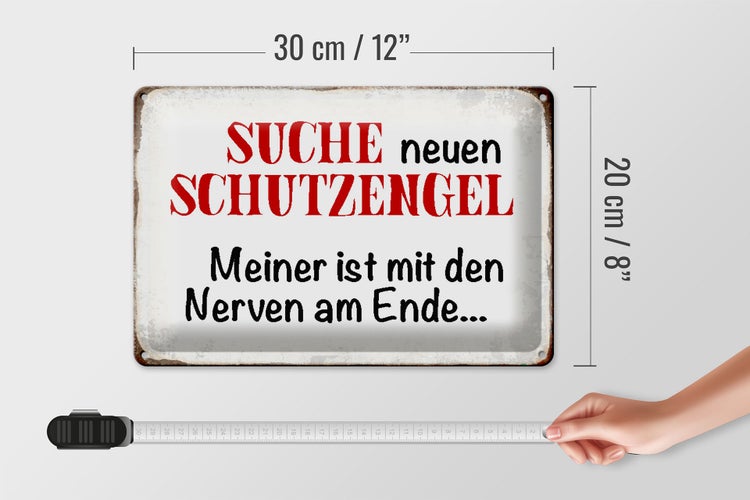 Blechschild Spruch 30x20cm suche neuen Schutzengel Schild