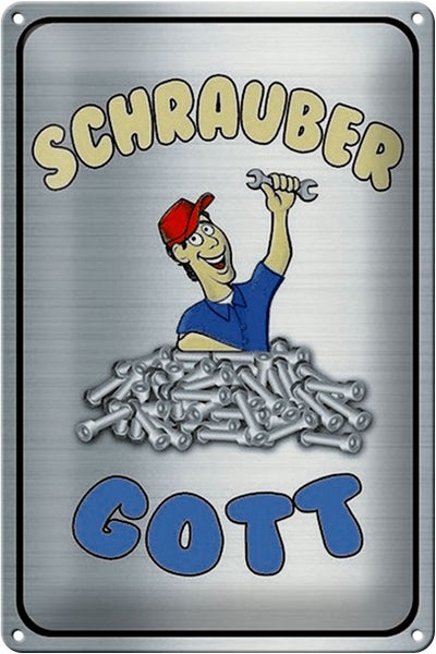 Blechschild Spruch 20x30cm Schrauber Gott Werkzeug