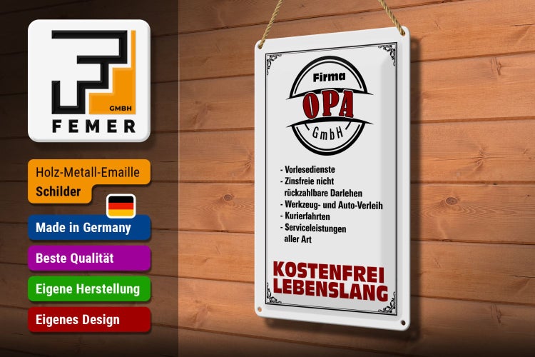 Blechschild Spruch 20x30cm Firma Opa GmbH kostenfrei