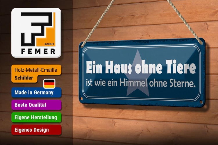 Blechschild Spruch 27x10cm Haus ohne Tiere wie Himmel ohne Dekoration