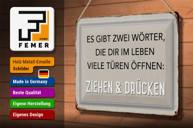 Blechschild Spruch 30x20cm gibt zwei Wörter Ziehen Drücken