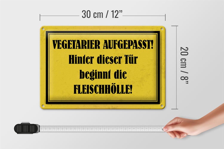 Blechschild Spruch 30x20cm Vegetarier aufgepasst Schild