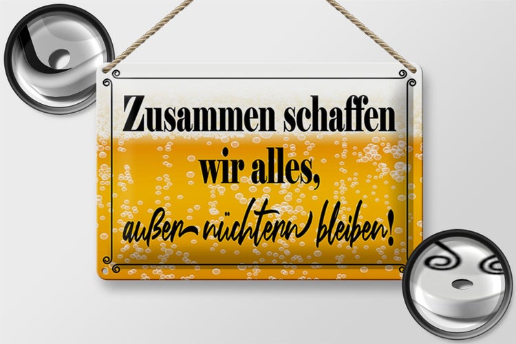 Blechschild Spruch 30x20cm Zusammen schaffen wir alles Bier