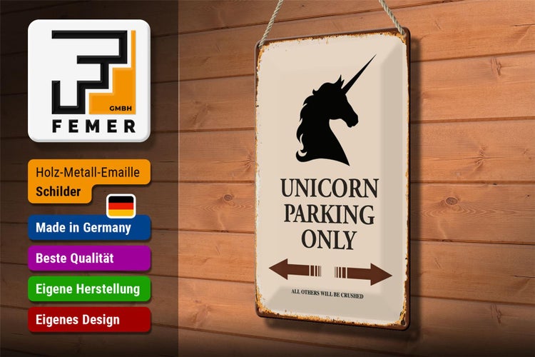Blechschild Spruch 20x30cm Unicorn Parking only all others