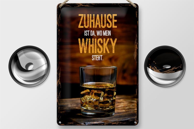Blechschild Spruch Zuhause ist da wo mein Whisky 20x30cm