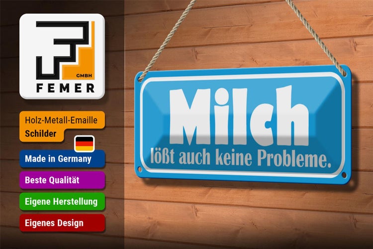 Blechschild Spruch 27x10cm Milch löst auch keine Probleme Dekoration