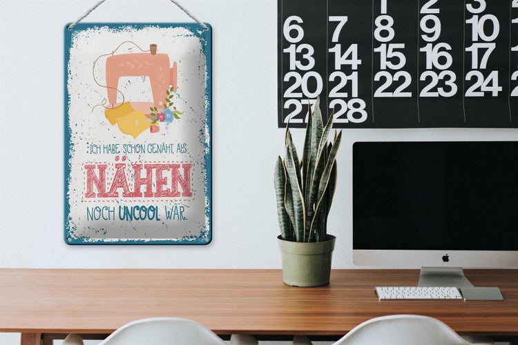 Blechschild Spruch NÄHEN habe schon genäht als 20x30cm