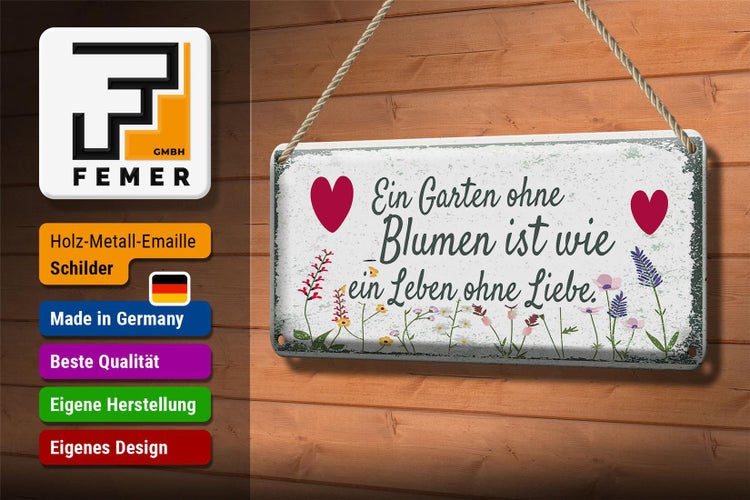Blechschild Spruch Garten ohne Blumen Leben ohne Liebe 27x10cm