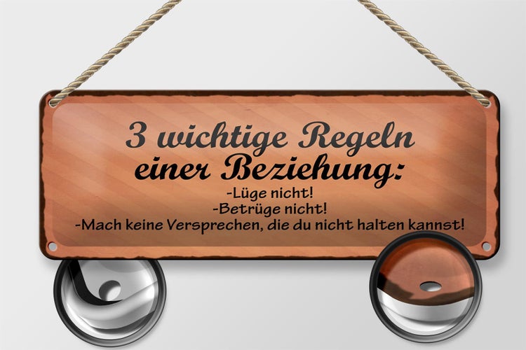 Blechschild Spruch 27x10cm Beziehung lüge betrüge nicht Dekoration
