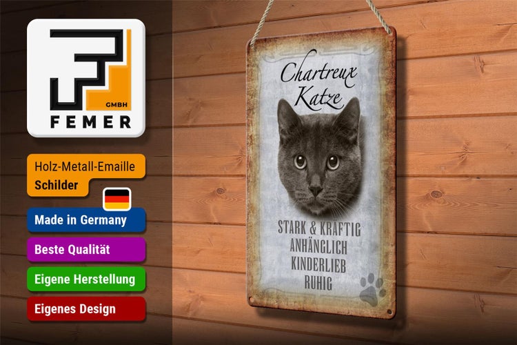 Blechschild Spruch 20x30cm Chartreux Katze stark Schild