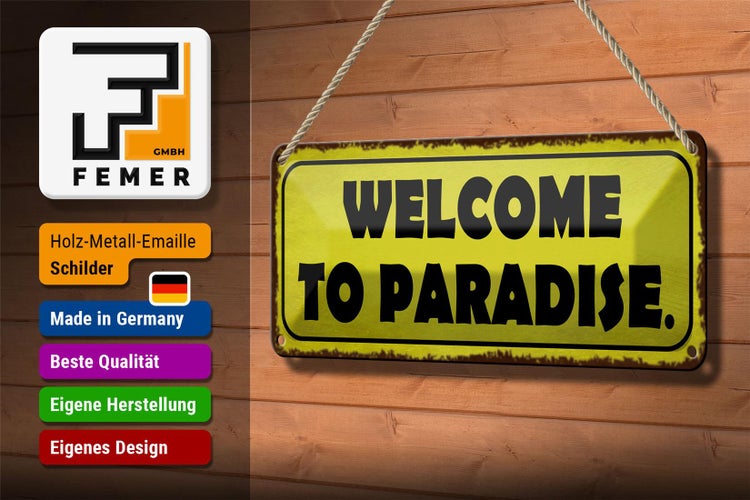 Blechschild Spruch 27x10cm Welcome to Paradise Dekoration