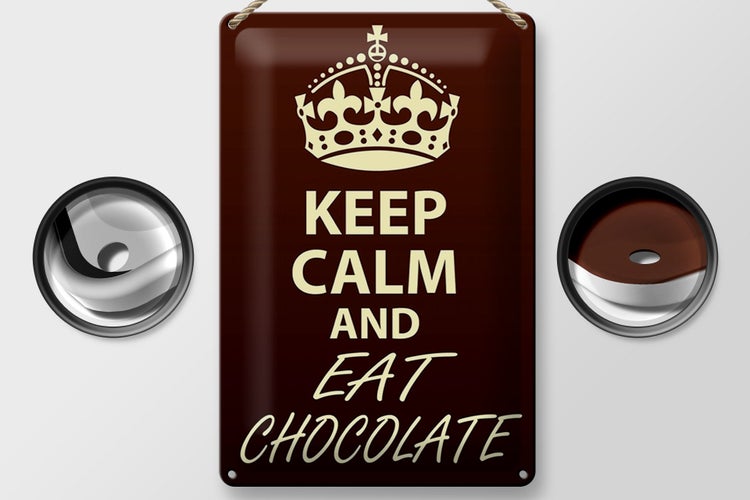 Blechschild Spruch 20x30cm Keep Calm and eat Chocolate
