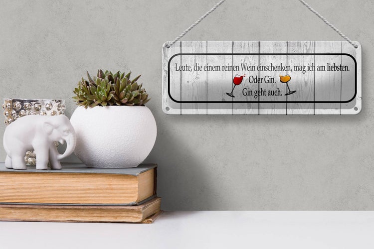 Blechschild Spruch 27x10cm Leute die einem Wein einschenken Dekoration