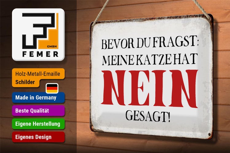 Blechschild Spruch 30x20cm meine Katze hat nein gesagt
