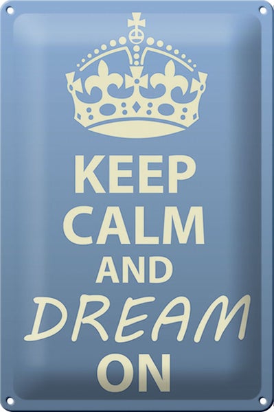 Blechschild Spruch 20x30cm Keep Calm and dream on