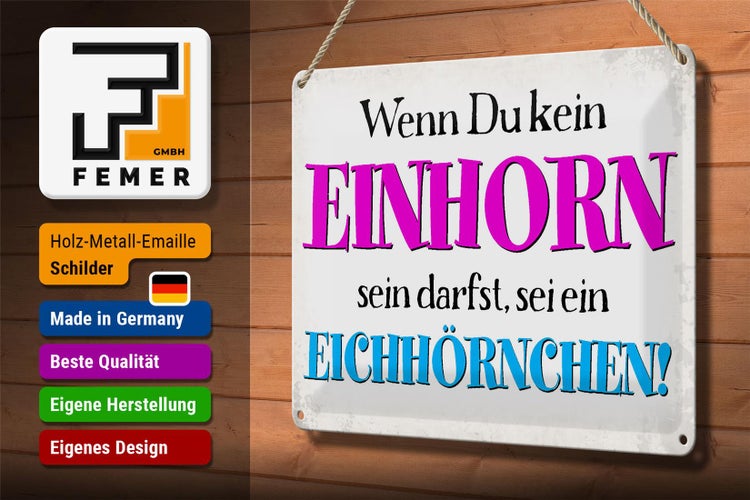 Blechschild Spruch 30x20cm wenn kein Einhorn Eichhörnchen