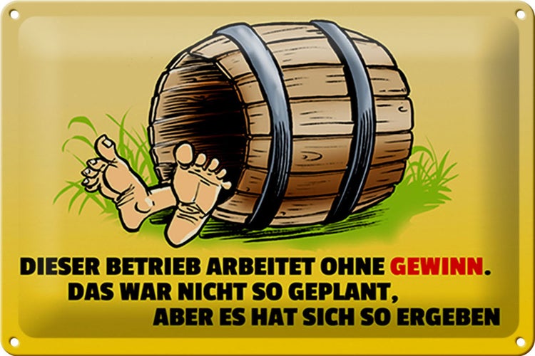 Blechschild Spruch 30x20cm Dieser Betrieb arbeitet ohne Gewinn
