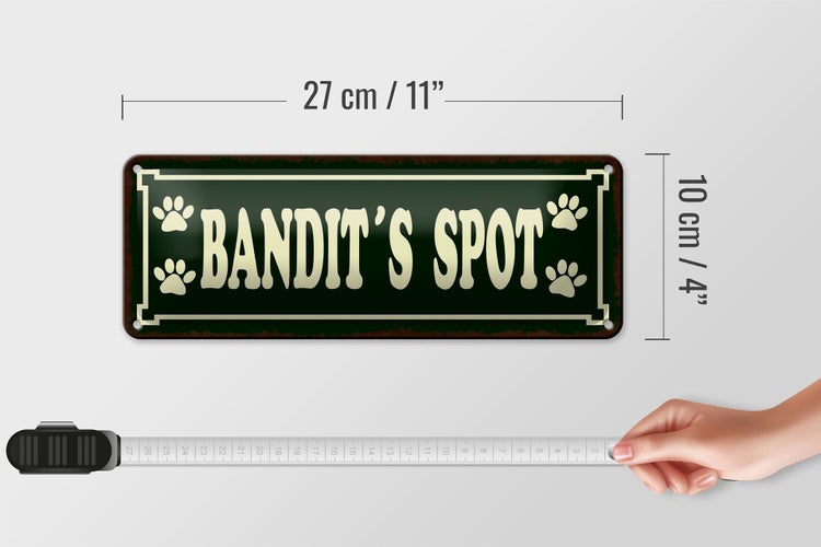 Blechschild Spruch 27x10cm Tiere Bandit`s spot Dekoration