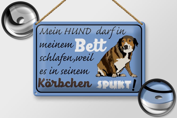 Blechschild Spruch 30x20cm mein Hund darf im Bett schlafen