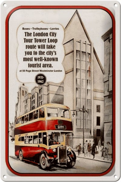 Blechschild Spruch 20x30cm London City Tour 1931-1962